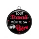 Pendentif Cabochon Argent - tout travail mérite sa bière