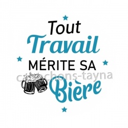 tout travail mérite sa bière