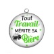 Pendentif Cabochon Argent - tout travail mérite sa bière