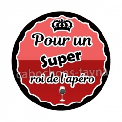 pour un super roi de l'apéro