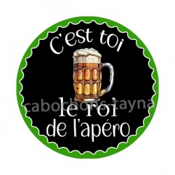 c'est toi le roi de l'apéro