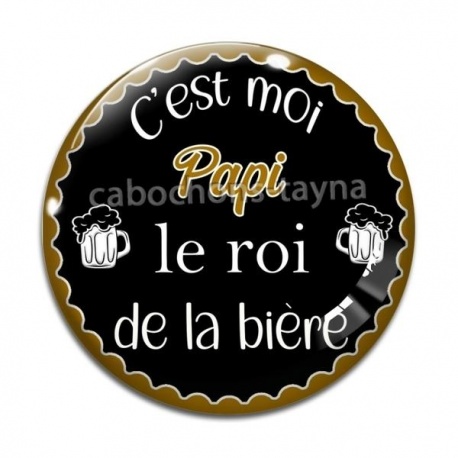 Cabochon Verre - c'est moi papi le roi de l'apéro