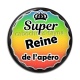 Cabochon Résine - super reine de l'apéro