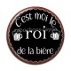 Cabochon Résine - c'est moi le roi de la bière