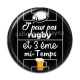 Cabochon Résine - j'peux pas j'ai rugby et 3 eme mi temps