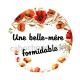 une belle mère formidable