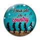 Cabochon Verre - j'peux pas j'ai country