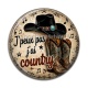Cabochon Résine - j'peux pas j'ai country