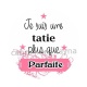 je suis une tatie plus que parfaite
