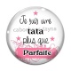 Cabochon Verre - je suis une tata plus que parfaite