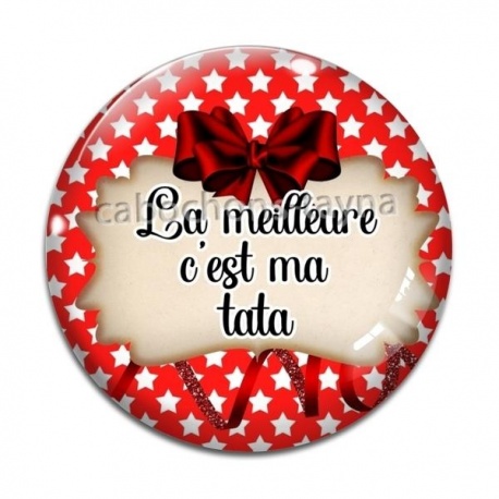 Cabochon Verre - la meilleure c'est ma tata