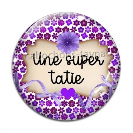Cabochon Verre - une super tatie