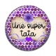 Cabochon Résine - une super tata
