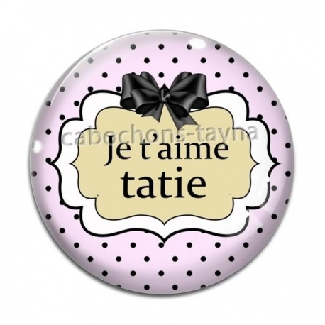Cabochon Verre - je t'aime tatie