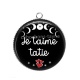 Pendentif Cabochon Argent - je t'aime tatie