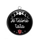 Pendentif Cabochon Argent - je t'aime tata