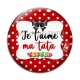 Cabochon Verre - je t'aime ma tata