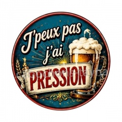 j'peux pas j'ai pression