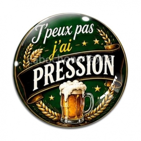 Cabochon Verre - j'peux pas j'ai pression