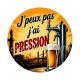 j'peux pas j'ai pression