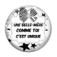 Cabochon Verre - une belle mère comme toi c'est unique