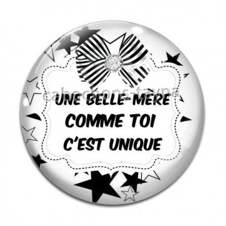 Cabochon Verre - une belle mère comme toi c'est unique