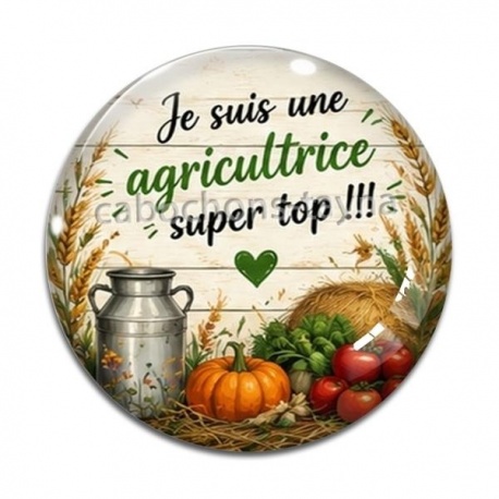 Cabochon Verre - je suis une agricultrice super top
