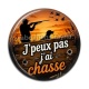 Cabochon Résine - j'peux pas j'ai chasse
