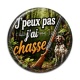 Cabochon Résine - j'peux pas j'ai chasse