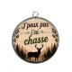 Pendentif Cabochon Argent - j'peux pas j'ai chasse