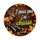 j'peux pas j'ai chasse
