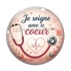 Cabochon Verre - je soigne avec le coeur