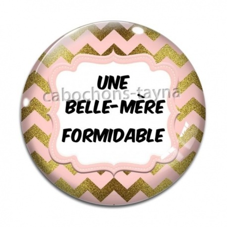 Cabochon Verre - une belle mère formidable