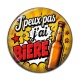 Cabochon Résine - j'peux pas j'ai bière