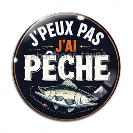 Cabochon Verre - j'peux pas j'ai pêche