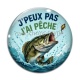 Cabochon Verre - j'peux pas j'ai pêche