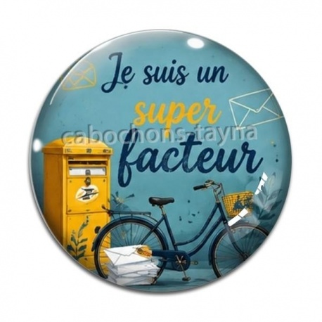 Cabochon Verre - je suis un super facteur