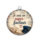 Pendentif Cabochon Argent - je suis un super facteur