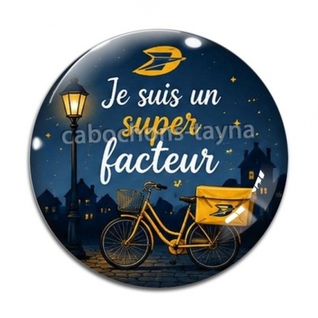 Cabochon Verre - je suis un super facteur