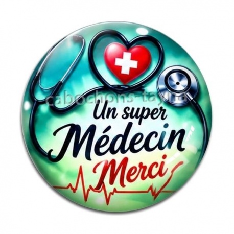 Cabochon Verre -  un super médecin merci
