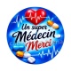  un super médecin merci