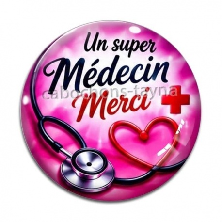 Cabochon Verre -  un super médecin merci