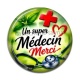 Cabochon Résine -  un super médecin merci