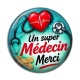 Cabochon Résine -  un super médecin merci