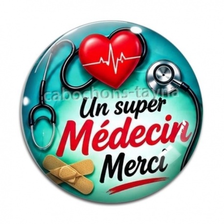 Cabochon Verre -  un super médecin merci