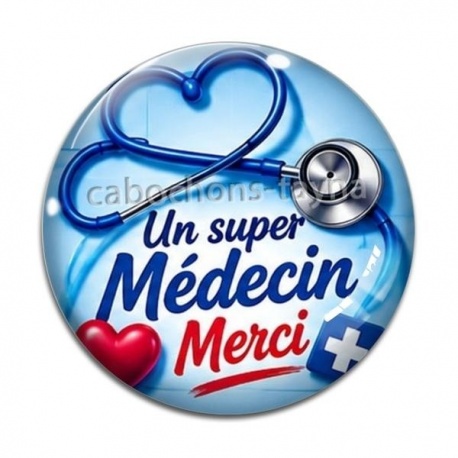Cabochon Verre -  un super médecin merci