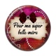 Cabochon Résine - pour ma super belle mère