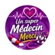  un super médecin merci