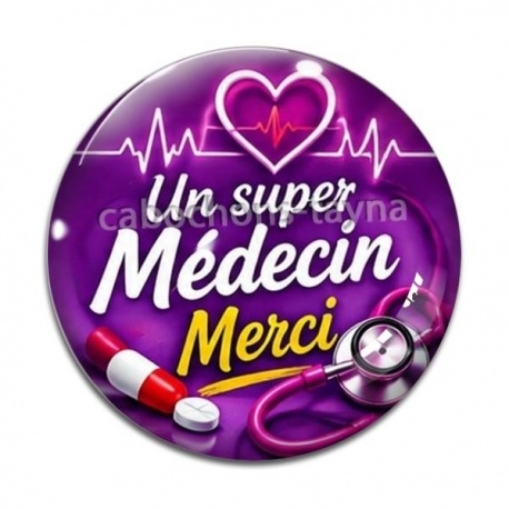 Cabochon Verre -  un super médecin merci