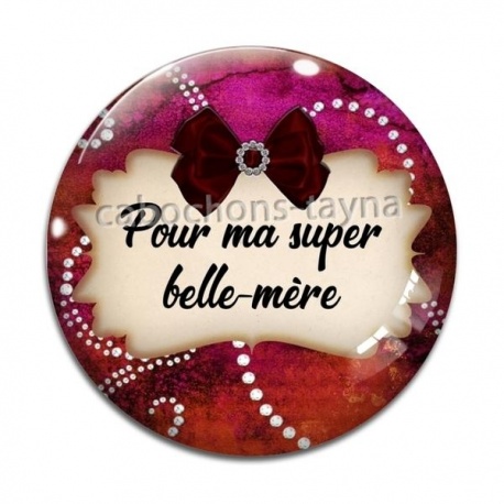 Cabochon Verre - pour ma super belle mère
